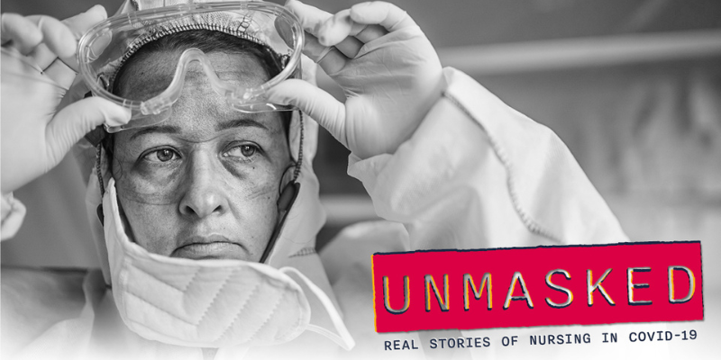 black and white photo of nurse in PPE with text reading 'unmasked'