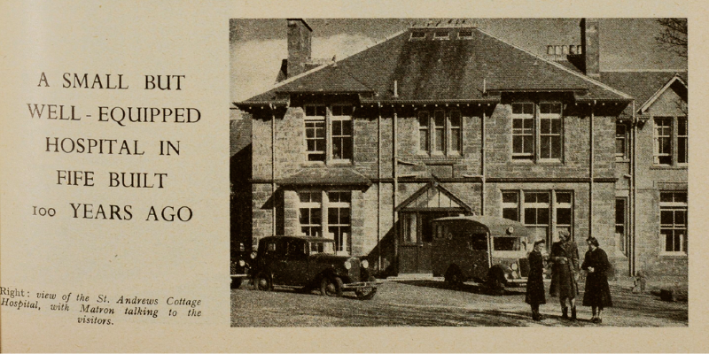 historic image of a house with an ambulance parked in front with text that reads 'a small but well equipped hospital in Fife built 100 years ago