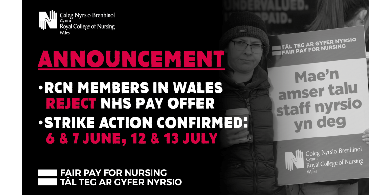 Strike dates confirmed after RCN Wales members reject NHS pay offer
