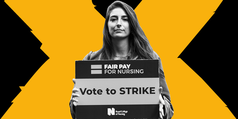 Female nurse holds banner reading 'Vote to strike'. Behind her is a big yellow X
