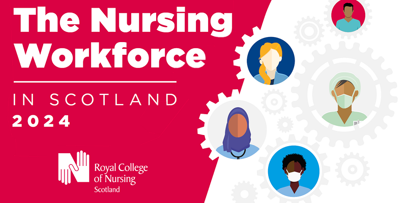 RCN Scotland calls for a nursing retention strategy as workforce crisis shows little sign of improvement
