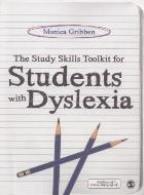 Gribben, M (2012) The study skills toolkit for students with dyslexia