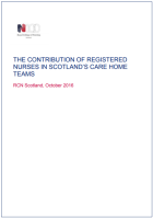 Royal College of Nursing (2016) The contribution of registered nurses in Scotland’s care home teams, Edinburgh, RCN.